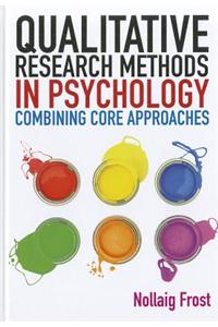 Qualitative Research Methods in Psychology