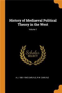 History of Mediaeval Political Theory in the West; Volume 1