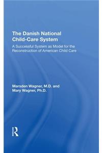 The Danish National Child-Care System