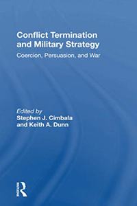 Conflict Termination and Military Strategy