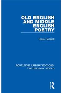 Old English and Middle English Poetry