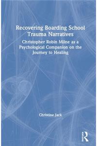 Recovering Boarding School Trauma Narratives