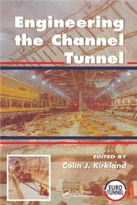 Engineering the Channel Tunnel