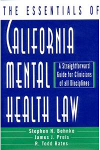 The Essentials of California Mental Health Law