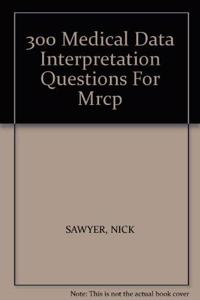 300 Medical Data Interpretation Questions for MRCP