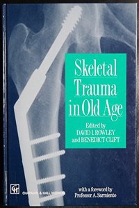 Skeletal Trauma in Old Age
