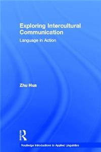 Exploring Intercultural Communication: Language in Action