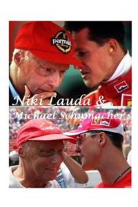 Niki Lauda and Michael Schumacher