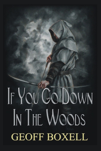 If You Go Down in the Woods