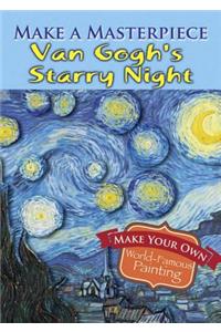Make a Masterpiece -- Van Gogh's Starry Night