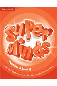 Super Minds Level 4 Teacher's Book