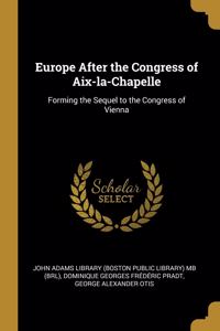 Europe After the Congress of Aix-la-Chapelle