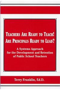Teachers Are Ready to Teach! Are Principals Ready to Lead?