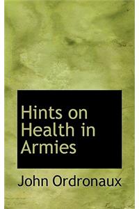 Hints on Health in Armies