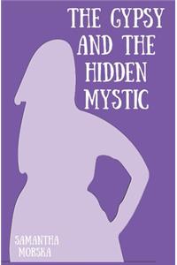 The Gypsy and the Hidden Mystic
