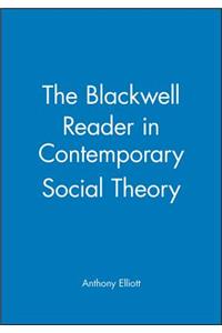 The Blackwell Reader in Contemporary Social Theory