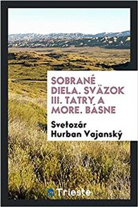 SOBRAN  DIELA. SV ZOK III. TATRY A MORE.