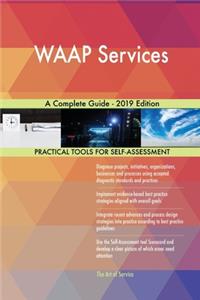 WAAP Services A Complete Guide - 2019 Edition