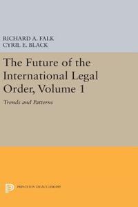 Future of the International Legal Order, Volume 1