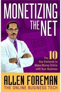 Monetizing the Net