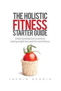 Holistic Fitness Starter Guide