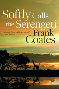 Softly Calls the Serengeti