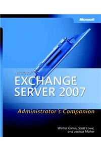 Microsoft Exchange Server 2007 Administrator's Companion