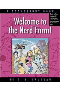 Welcome to the Nerd Farm!: A Doonesbury Book