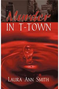 Murder in T-Town