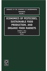 Economics of Pesticides, Sustainable Food Production, and Organic Food Markets