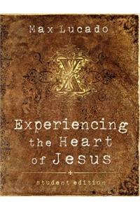 Experiencing the Heart of Jesus: Student Edition