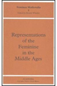 Representations of the Feminine in the Middle Ages