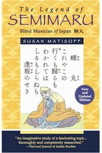 The Legend of Semimaru Blind Musician of Japan
