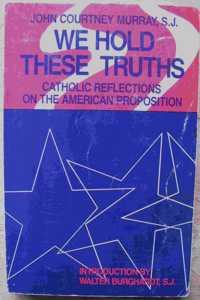 We Hold These Truths