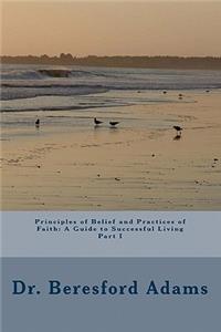 Principles Of Belief And Practices Of Faith