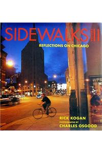 Sidewalks: Volume 2: Reflections on Chicago