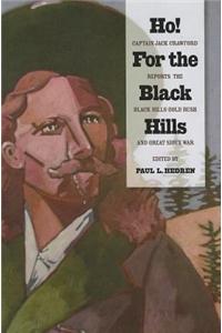 Ho! For the Black Hills