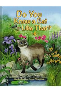Do You Know a Cat Like That?