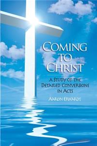 Coming to Christ