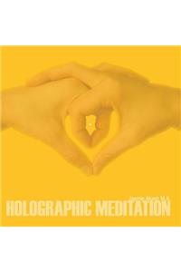 Holographic Meditation