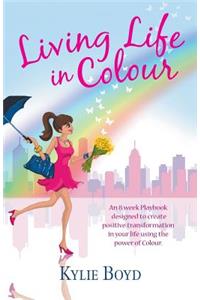 Living life in colour