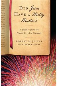 Did Jesus Have a Belly Button?