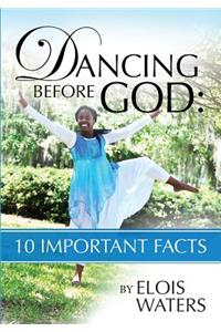 Dancing Before God