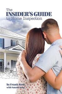 Insider's Guide to Home Inspection