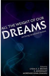 All the Weight of Our Dreams