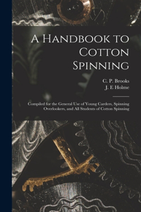 Handbook to Cotton Spinning