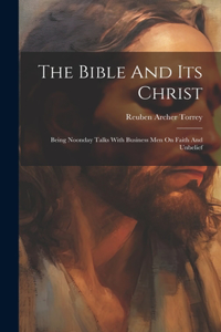 Bible And Its Christ