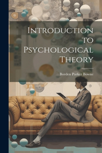 Introduction to Psychological Theory