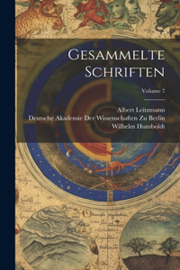 Gesammelte Schriften; Volume 7