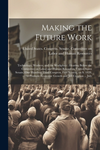 Making the Future Work